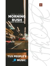 Morning Rush Jazz Ensemble sheet music cover